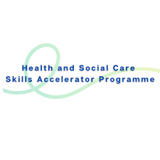 Health and Social Care Skills Accelerator
